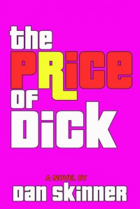 The Price of Dick - Dan Skinner