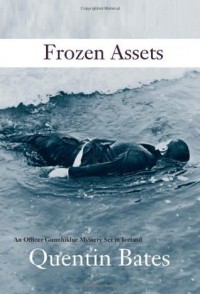 Frozen Assets - Quentin Bates