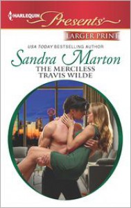 The Merciless Travis Wilde - Sandra Marton