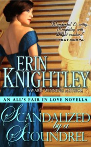 Scandalized by a Scoundrel - An All's Fair in Love Novella - Erin Knightley
