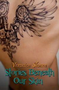 Stories Beneath Our Skin - Veronica Sloane