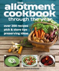 Allotment Cookbook Through the Year - Caroline Bretherton