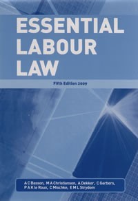 Essential Labour Law - Annali Basson, Marylyn Christianson, Adriette Dekker, Christoph Garbers, P.A.K. Le Roux, Carl Mischke, Elize Strydom