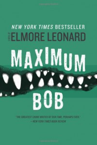 Maximum Bob - Elmore Leonard