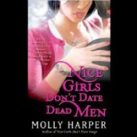 Nice Girls Don't Date Dead Men  - Molly Harper, Amanda Ronconi