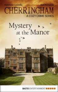 Cherringham - Mystery at the Manor: A Cosy Crime Series (Cherringham ENG) - matthew costello neil richards