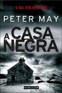 A Casa Negra - Peter  May