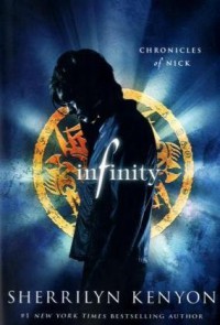 Infinity: Chronicles of Nick - Sherrilyn Kenyon