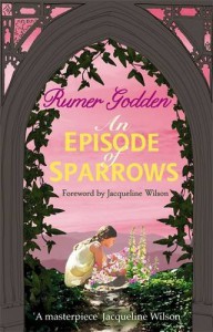 An Episode of Sparrows: A Virago Modern Classic (VMC) - Rumer Godden