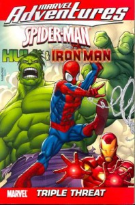 Marvel Adventures - Spider-Man, Hulk & Iron Man: Triple Threat - Paul Tobin, Alvin Lee, Alvine Lee