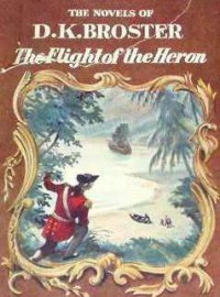 The Flight of the Heron - D.K. Broster