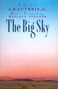 The Big Sky - A. B. Guthrie