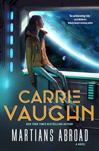 Martians Abroad: A Novel - Carrie Vaughn