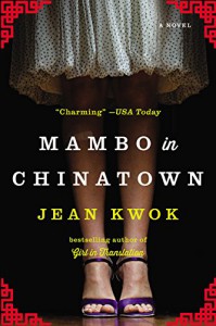 Mambo in Chinatown: A Novel - Jean Kwok