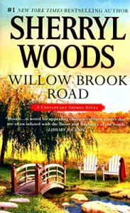 [(Willow Brook Road)] [By (author) Sherryl Woods] published on (September, 2015) - Sherryl Woods