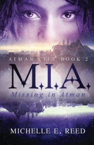 M.I.A. (Missing. In. Atman.) (Atman City) (Volume 2) - Michelle E. Reed