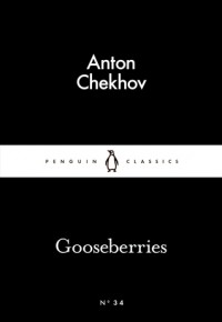 Gooseberries (Little Black Classics #34) - Anton Chekhov