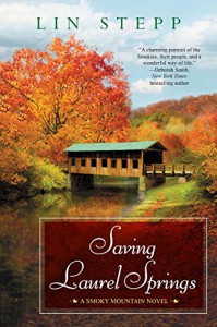 Saving Laurel Springs (A Smoky Mountain Novel) - Lin Stepp