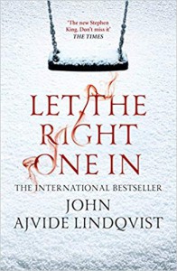 Let the Right One In - John Ajvide Lindqvist