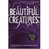 Beautiful Creatures (Caster Chronicles, #1) - Kami Garcia