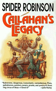 Callahan's Legacy (Mary's Place, #2) - Spider Robinson