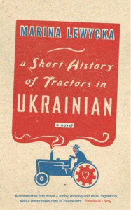 A Short History of Tractors in Ukrainian - Marina Lewycka