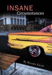 Insane Circumstances - Brenda Smith