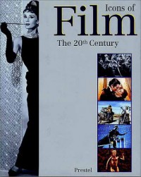 Icons of Film: The 20th Century (Prestel's Icons) - 