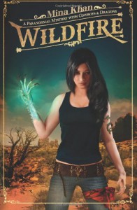 Wildfire: A Paranormal Mystery with Cowboys & Dragons - Mina Khan