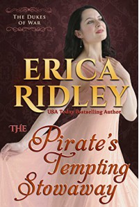 The Pirate's Tempting Stowaway (Dukes of War Book 6) - Erica Ridley