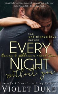 Every Night Without You: Book 2, Caine & Addison - Violet Duke