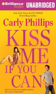 Kiss Me If You Can - Carly Phillips, Sherri Slater