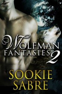 Wolfman Fantasies 2 - Sookie Sabre