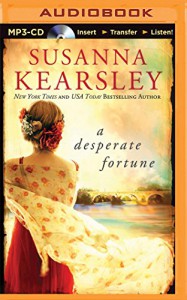 A Desperate Fortune - Susanna Kearsley, Katherine Kellgren