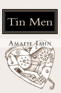 Tin Men  - Amalie Jahn
