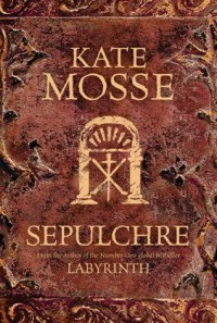 Sepulchre (Languedoc Trilogy, #2) - Kate Mosse