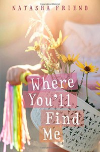 Where You'll Find Me - Natasha Friend