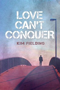 Love Can't Conquer - Kim Fielding