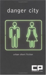 Danger City: Urban Short Fiction - Jess Dukes, Jess Dukes, Contemporary Press, Mike Segretto