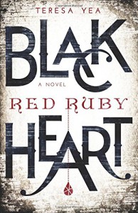 Black Heart, Red Ruby (Wicked Jewel) (Volume 1) - Teresa Yea