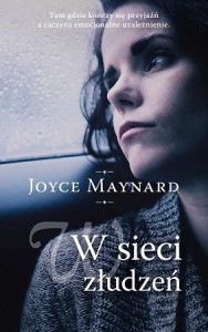 W sieci złudzeń - Joyce Maynard