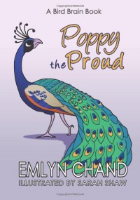 Poppy the Proud - Emlyn Chand, S. Shaw