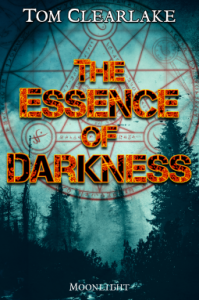 The Essence of Darkness - Tom Clearlake