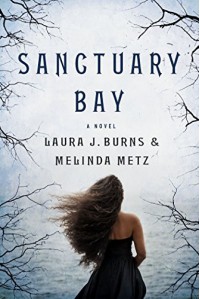 Sanctuary Bay - Melinda Metz, Laura J. Burns