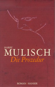 Die Prozedur - Gregor Seferens, Harry Mulisch