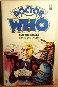 Doctor Who And The Daleks - David Whitaker