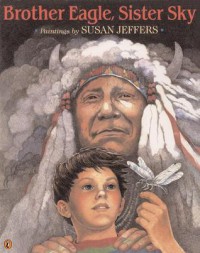 Brother Eagle, Sister Sky - Susan Jeffers