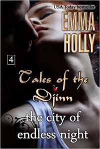 Tales of the Djinn: The City of Endless Night (Volume 4) - Emma Holly