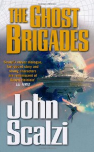 The Ghost Brigades (Old Man's War, #2) - John Scalzi