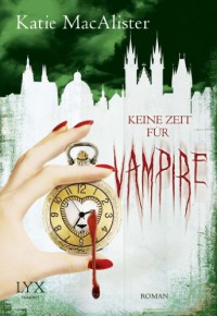 Keine Zeit für Vampire (Dark Ones, #10) - Katie MacAlister